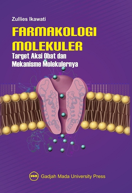 Farmakologi Molekuler : Target Aksi Obat dan Mekanisme Molekulernya