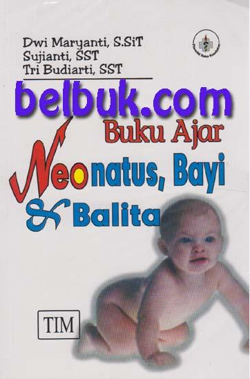 Buku Ajar Neonatus, Bayi dan Balita