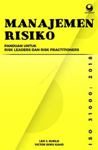 Manajemen risiko : panduan untuk RISK leaders dan risk Practitioners