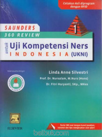 Saunders 360 review untuk uji kompetensi Ners Indonesia (UKNI)
