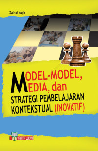 Model-model, media, dan strategi pembelajaran kontekstual (Inovatif)
