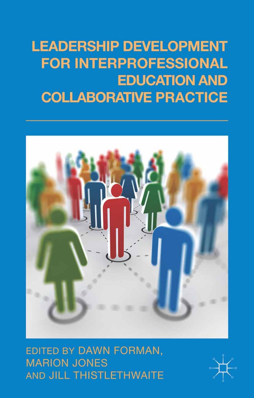 Leadership Development For Interprofessional Education and Collaborative Practice