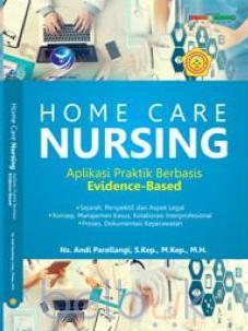 Home care nursing-aplikasi praktik berbasis evidence-based