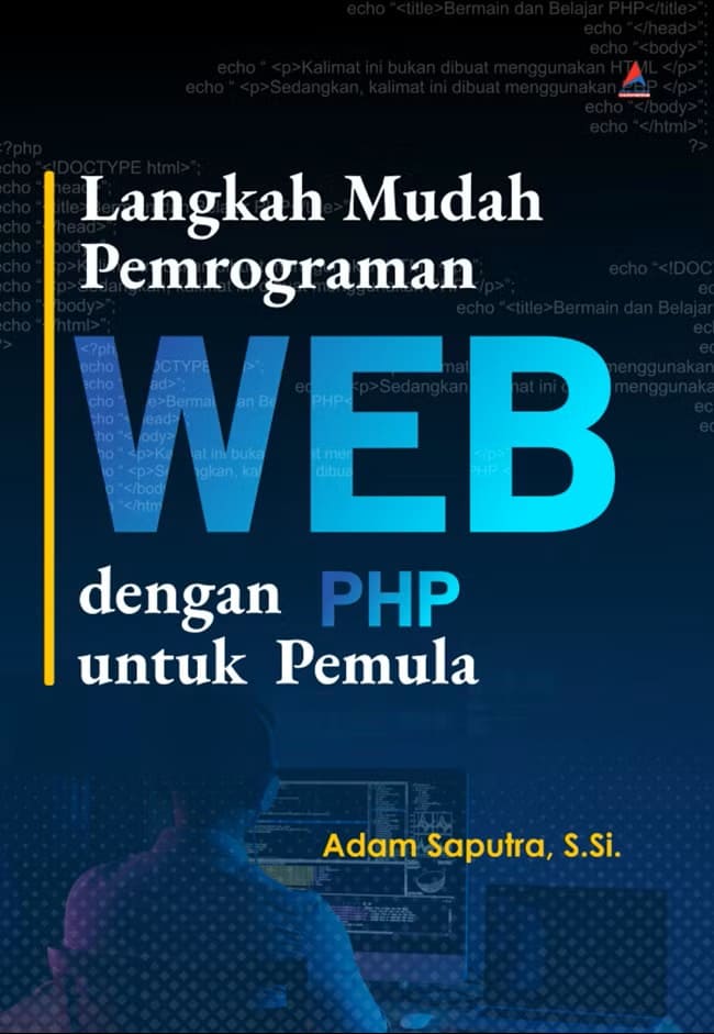 Langkah Mudah Pemprograman WEB dengan PHP untuk pemula