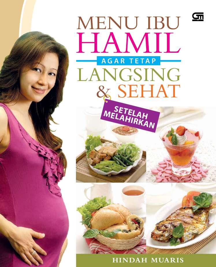 MENU IBU HAMIL AGAR TETAP LANGSING DAN SEHAT & MELAHIRKAN