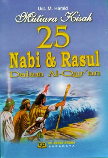Mutiara kasih 25 Nabi & Rasul dalamAl-Quran
