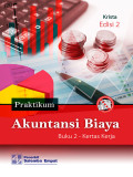 Praktikum Akuntansi Biaya - Kasus