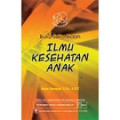 Ilmu kesehatan anak: buku saku bidan
