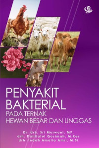 Penyakit Bakterial pada ternak hewan Besar dan unggas