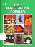 Ilmu Pengetahuan populer jilid 1