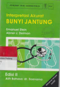 Interprestasi akurat bunyi jantung