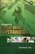 Pengantar konsep dasar keperawatan