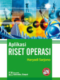 Aplikasi Riset Operasi/Haryadi Sarjono