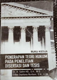 PENERAPAN TEORI HUKUM PADA PENELITIAN Disertasi dan Tesis buku kedua