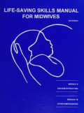 Life-saving skills:manual for midwives 4th edition module 3.labor, module 4.episiotomy