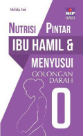 Nutrisi Pintar Ibu Hamil & Menyusui Golongan Darah O
