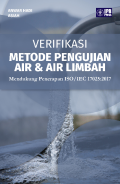 Verikasi metode pengujian air & air Limbah: Mendukung Penerapan ISO/ IEC 17025:2017