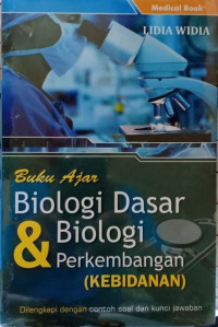 Buku Ajar Biologi Dasar & Biologi Perkembangan (Kebidanan)