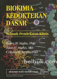 Biokimia Kedokteran Dasar; Sebuah Pendekatan Klinis