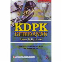 KDPK kebidanan : Teori & Aplikasi