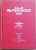 Buku ajar Hematologi - Onkologi Anak