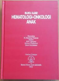 Buku ajar Hematologi - Onkologi Anak