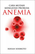 Cara mudah mengatasi problem anemia