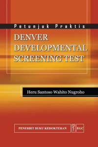 Denver Developmental Screening Test: Petunjuk Praktis