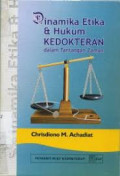 Dinamika etika & hukum kedokteran dalam tantangan zaman