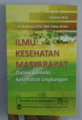 Ilmu Kesehatan Masyarakat dalam Konteks Kesehatan Lingkungan