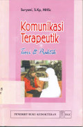Komunikasi Terapeutik : Teori & Praktik