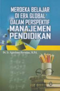 Merdeka Belajar di Era Global Dalam perspektif Manajemen Pendidikan