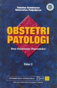 Obstetri patologi: Ilmu kesehatan reproduksi