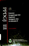 Pedoman penggolongan dan diagnosis gangguan jiwa di Indonesia III (PPDGJ III)