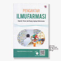 Pengantar Ilmu Farmasi sejarah, peran, dan ruang lingkup kefarmasian
