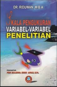 Skala pengukuran variabel - variabel penelitian
