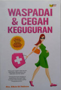 Waspadai & cegah Keguguran