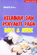 Kelainan dan penyakit pada bayi & anak