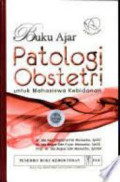 Buku ajar patologi obstetri untuk mahasiswa kebidanan