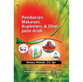 Pemberian Makanan, Suplemen & Obat Pada Anak