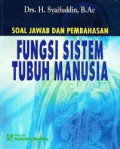 Soal Jawab dan pembahasan fungsi sistem tubuh manusia