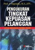 Pengukuran tingkat kepuasan pelanggan untuk menaikkan pangsa pasar