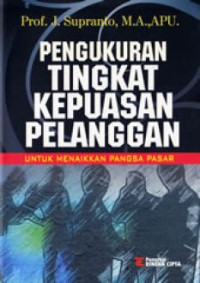 Pengukuran tingkat kepuasan pelanggan untuk menaikkan pangsa pasar