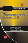 Langkah mudah membuat usulan proposal KTI dan laporan hasil KTI
