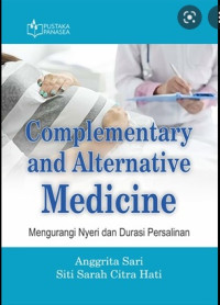 Complementary and altenative medicine: mengurangi nyeri dan durasi persalinan