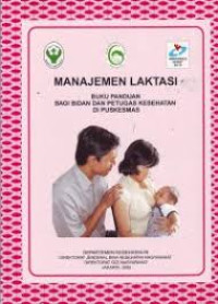 Image of Manajemen laktasi: Buku pegangan bagi petugas kesehatan