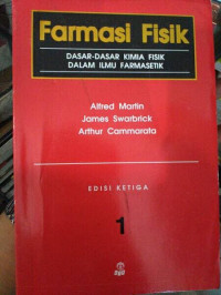 Image of Farmasi fisik: dasar-dasar kimia fisik dalam ilmu farmasetik